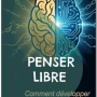 livre_penser_libre_comment_developper_son_esprit_critique.png